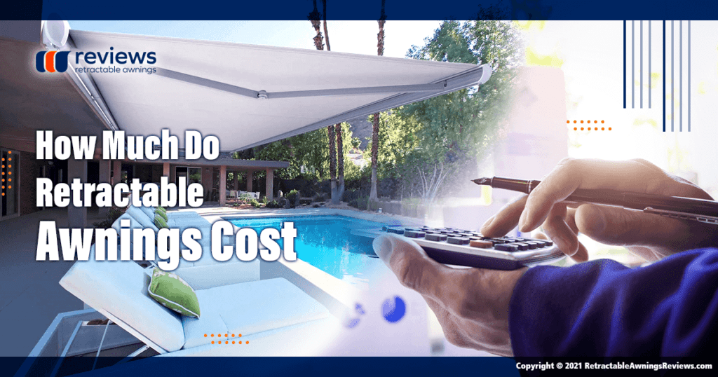 How Much Do Retractable Awnings Cost