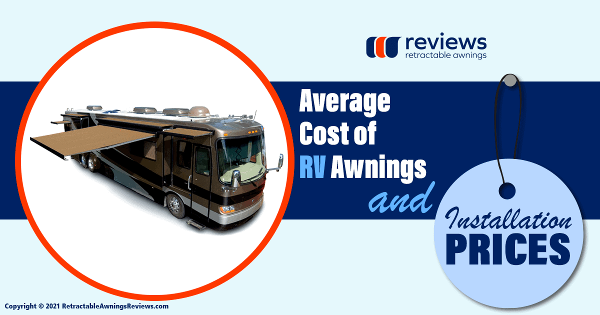 Average Cost of RV Awnings & Installation Prices