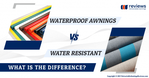 Waterproof awnings vs. Water Resistant: What is the difference?