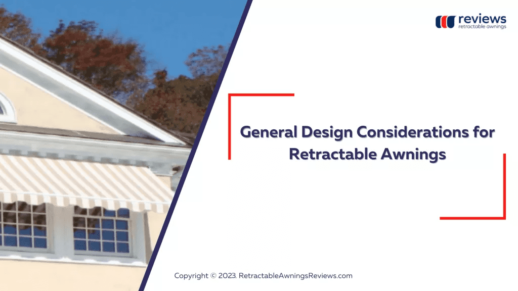 General Design Considerations for Retractable Awnings