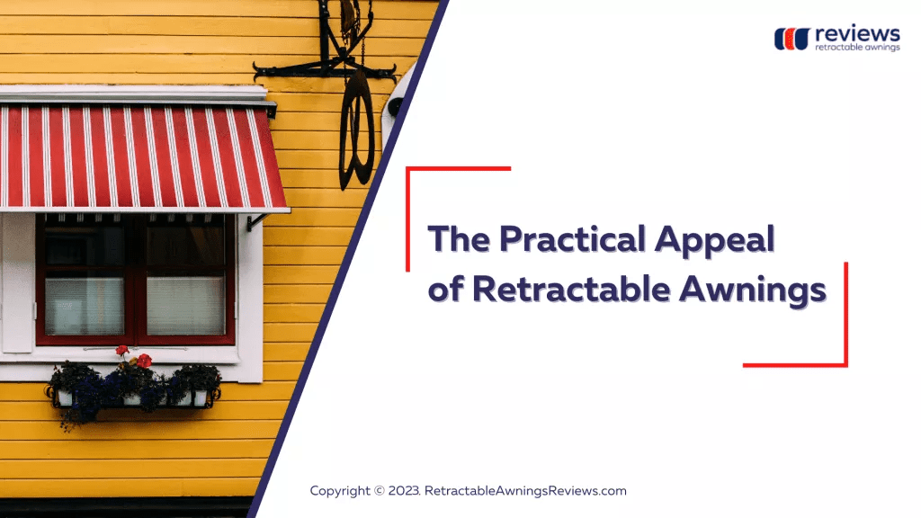 The Practical Appeal of Retractable Awnings