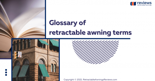 Glossary of retractable awning terms