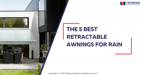 The 5 Best Retractable Awnings for Rain