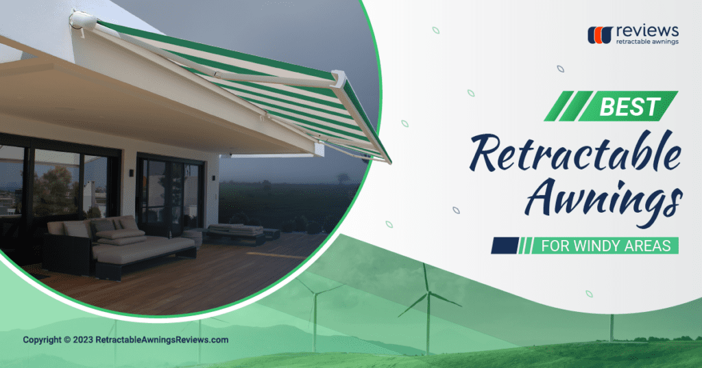 Best retractable awnings for windy areas by Retractable Awnings Reviews