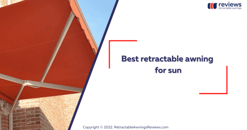 ﻿﻿Best retractable awning for sun﻿