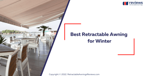 Best Retractable Awning for Winter