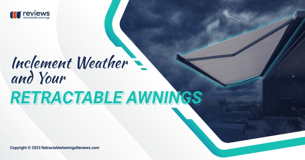 Prevent your retractable awning from unfavorable weather conditions by Retractable Awnings Reviews